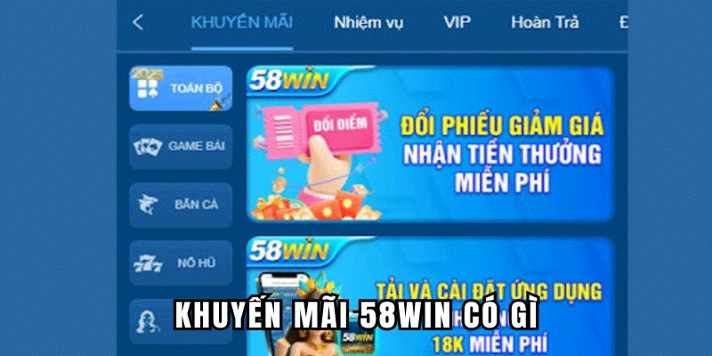 Khám phá ưu đãi tại 58win