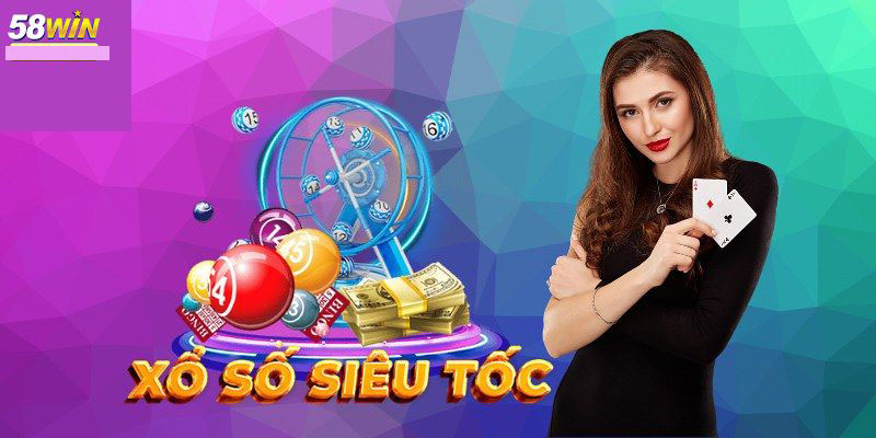 Xổ số 58WIN có ưu điểm gì Xổ số 58WIN có ưu điểm gì