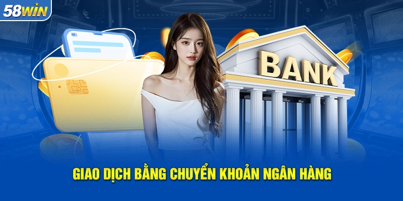 Câu hỏi về nạp tiền 58WIN